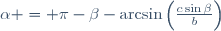 \alpha = \pi-\beta-\arcsin\left(\frac{c\sin\beta}b\right)