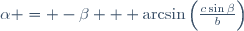 \alpha = -\beta + \arcsin\left(\frac{c\sin\beta}b\right)