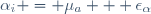 \alpha_i = \mu_a + \epsilon_\alpha