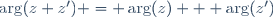 \arg(z z') = \arg(z) + \arg(z')