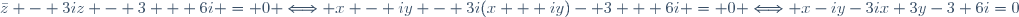 \bar{z} - 3iz - 3 + 6i = 0 \Longleftrightarrow x - iy - 3i(x  +iy)- 3 + 6i = 0 \Longleftrightarrow x-iy-3ix+3y-3+6i=0
