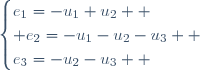 \begin{cases}e_{1}=-u_{1}+u_{2}  \\ e_{2}=-u_{1}-u_{2}-u_{3}  \\e_{3}=-u_{2}-u_{3}  \end{cases}