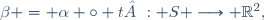 \beta = \alpha \circ t : S \longrightarrow \R^2,