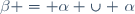 \beta = \alpha \cup \{\alpha\}
