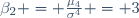 \beta_2 = \frac{\mu_4}{\sigma^4} = 3\,