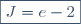 \boxed{J=e-2}