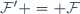 \cal{F}' = \cal{F}