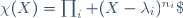 \chi(X)=\prod_i (X-\lambda_i)^{n_i}\;