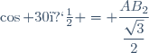 \cos 30� = \dfrac{AB_2}{\dfrac{\sqrt{3}}{2}}