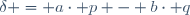 \delta = a\cdot p - b\cdot q