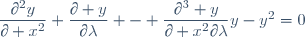 \dfrac{\partial^2y}{\partial x^2} \dfrac{\partial y}{\partial\lambda} - \dfrac{\partial^3 y}{\partial x^2\partial\lambda}y-y^2=0