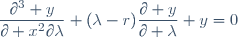 \dfrac{\partial^3 y}{\partial x^2\partial\lambda}+(\lambda-r)\dfrac{\partial y}{\partial \lambda}+y=0