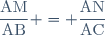 \dfrac{\text{AM}}{\text{AB}} = \dfrac{\text{AN}}{\text{AC}}