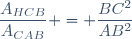 \dfrac{A_{HCB}}{A_{CAB}} = \dfrac{BC^2}{AB^2}