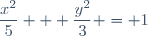 \dfrac{x^2}{5} + \dfrac{y^2}{3} = 1
