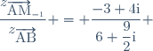 \dfrac{z_{\overrightarrow{\text{AM}}_{-1}}}{z_{\overrightarrow{\text{AB}}}} = \dfrac{-3+4\text{i}}{6+\dfrac{9}{2}\text{i}} 