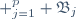 \displaystyle \Bigsqcup_{j=1}^p \mathfrak{B}_j