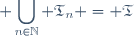 \displaystyle \bigcup_{n\in\mathbb{N}} \mathfrak{T}_n = \mathfrak{T}