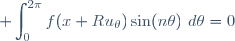 \displaystyle \int_0^{2\pi}f(x+Ru_\theta)\sin(n\theta)~d\theta=0