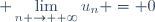 \displaystyle \lim_{n \to +\infty}u_n = 0