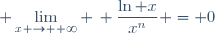 \displaystyle \lim_{x \to +\infty} \, \frac{\ln x}{x^n} = 0