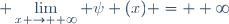 \displaystyle \lim_{x \to +\infty} \psi (x) = +\infty