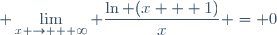 \displaystyle \lim_{x \to + \infty} \frac{\ln (x + 1)}{x} = 0
