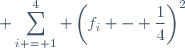 \displaystyle \sum_{i = 1}^4 \left(f_i - \frac14\right)^2