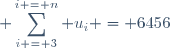 \displaystyle \sum_{i = 3}^{i = n} u_i = 6456
