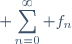 \displaystyle \sum_{n=0}^\infty f_n