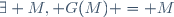 \exists M, G(M) = M