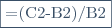 \fbox{=(\text{C}2-\text{B}2)/\text{B}2}