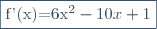\fbox{f'(x)=6x^2-10x+1}