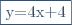 \fbox{y=4x+4}