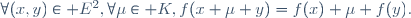 \forall(x,y)\in E^2,\forall\mu\in K,f(x+\mu y)=f(x)+\mu f(y).