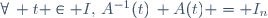 \forall\, t \in I,\,A^{-1}(t)\, A(t) = I_n