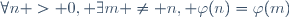 \forall{n > 0}, \exists{m \neq n}, \varphi(n)=\varphi(m)