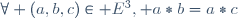 \forall (a,b,c)\in E^3, a*b=a*c\,
