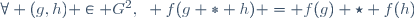 \forall (g,h) \in G^2,~ f(g * h) = f(g) \star f(h)\,