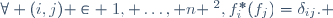 \forall (i,j) \in \{1, \ldots, n \}^2,\ f_i^*(f_j)=\delta_{ij}. 