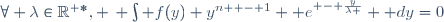 \forall \lambda\in\R^{+*}, \, \int f(y) y^{n  - 1}  e^{ - \frac{y}{\lambda }}  dy=0