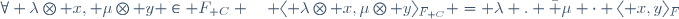 \forall \lambda\otimes x, \mu\otimes y \in F_{\mathbb C} \quad \langle \lambda\otimes x,\mu\otimes y\rangle_{F_{\mathbb C}} = \lambda . \bar \mu \cdot \langle x,y\rangle_F