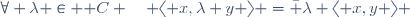 \forall x,y \in E,\;\forall \lambda \in \mathbb C \quad \langle x,\lambda y \rangle =\bar \lambda \langle x,y \rangle 