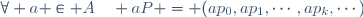 \forall a \in A\quad aP = (ap_0,ap_1,\cdots,ap_k,\cdots)