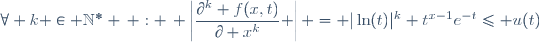\forall k \in \mathbb{N}^* \, : \, \left|\dfrac{\partial^k f(x,t)}{\partial x^k} \right| = |\ln(t)|^k t^{x-1}e^{-t}\leq u(t)