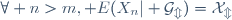 \forall n>m, E(X_n|\cal G_m)=X_m