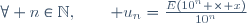 \forall n\in\N,\qquad u_n=\frac{E(10^n \times x)}{10^n}