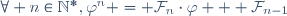 \forall n\in\mathbb{N}^*,\varphi^n = \mathcal{F}_n{}\cdot{}\varphi + \mathcal{F}_{n-1}