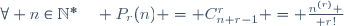 \forall n\in\mathbb{N}^*\quad P_r(n) = C_{n+r-1}^r = {n^{(r)} \over {r!}}