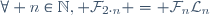 \forall n\in\mathbb{N}{}, \mathcal{F}_{2{}\cdot{}n} = \mathcal{F}_{n}\mathcal{L}_{n}